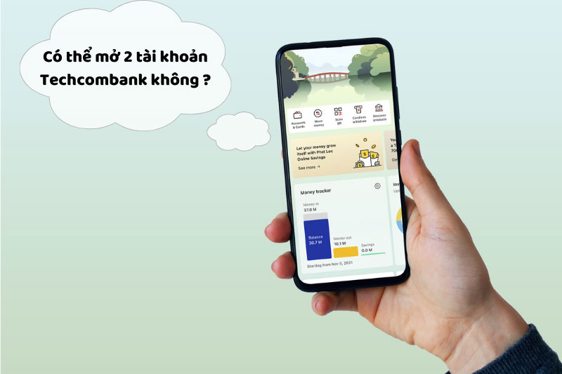 Có Thể Mở 2 Tài Khoản Cùng 1 Ngân Hàng Techcombank Không ?